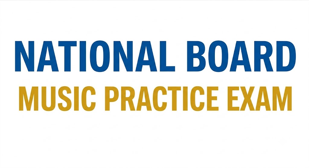 National Board Music Practice Exam Banner