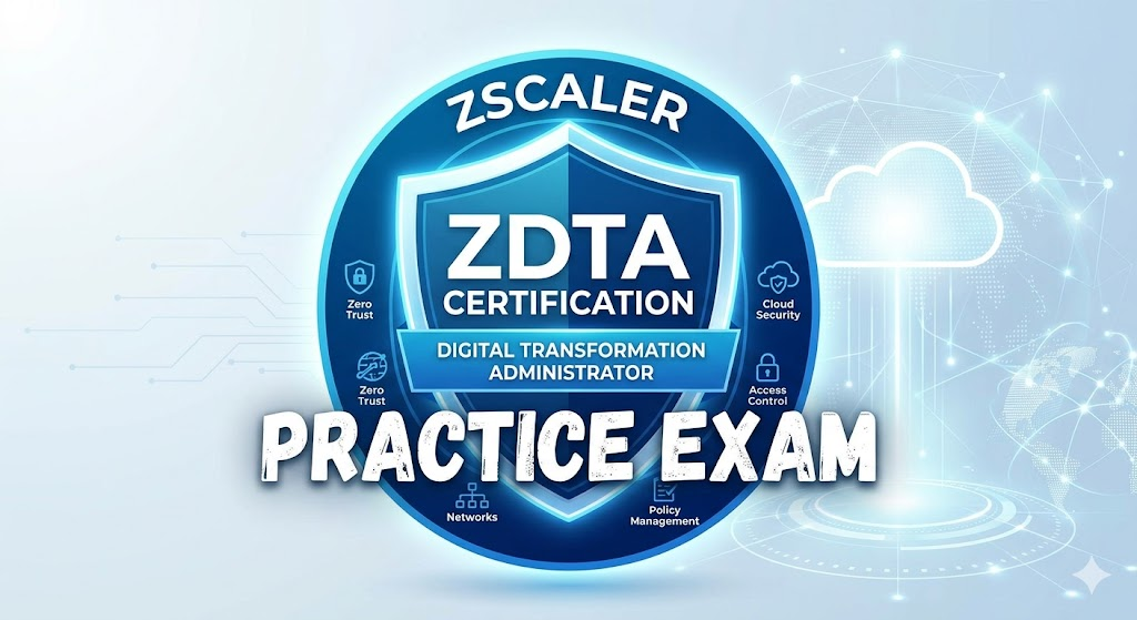 Zscaler Digital Transformation Administrator (ZDTA) Certification Practice Exam Banner