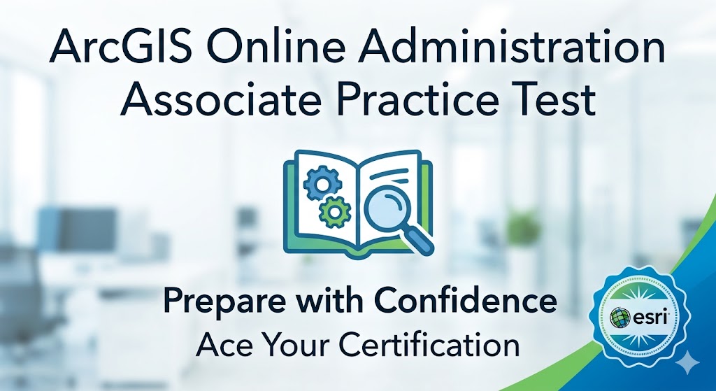 ArcGIS Online Administration Associate Practice Test Banner